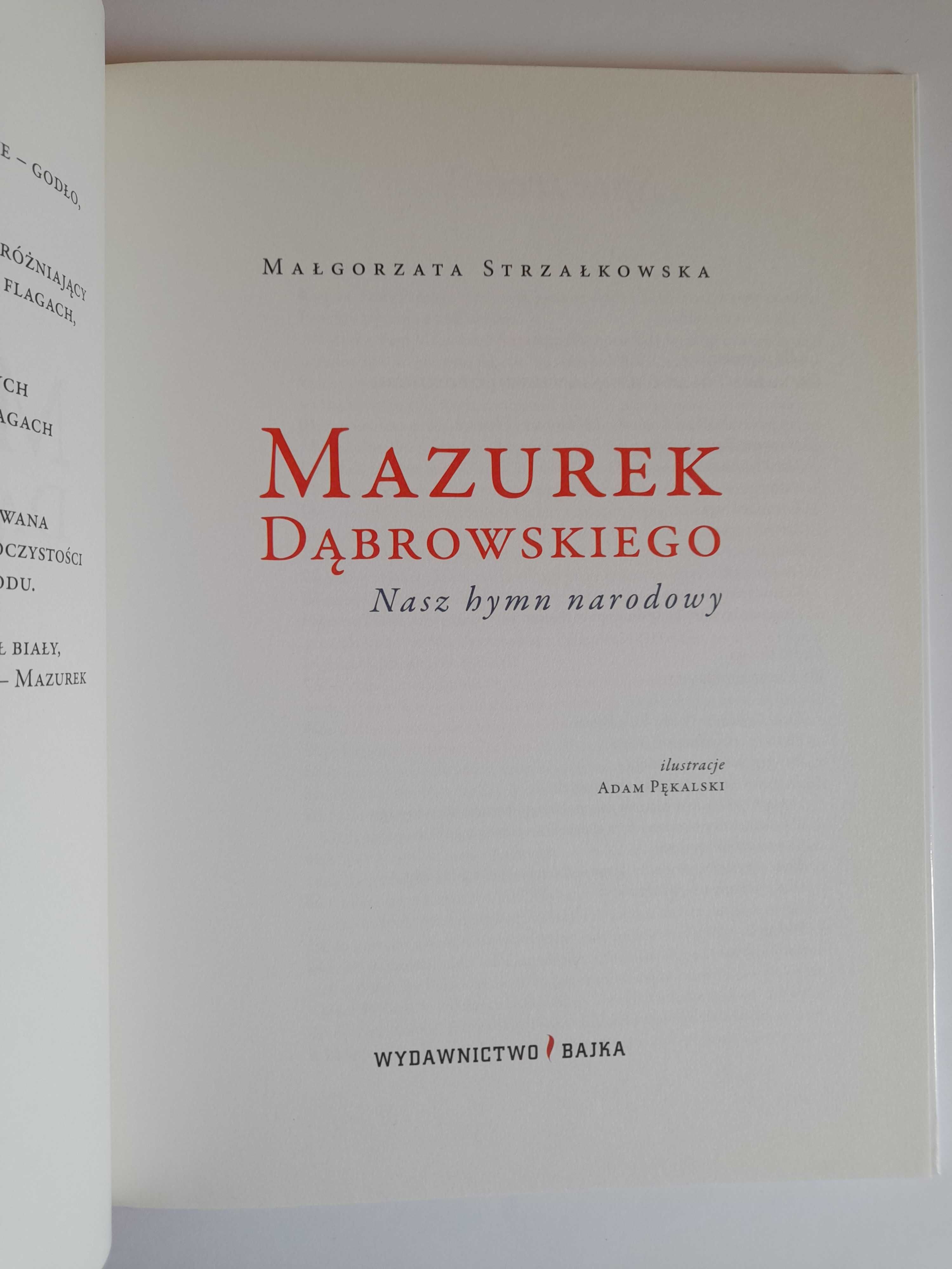 Mazurek Dąbrowskiego - Nasz hymn narodowy Małgorzata Strzałkowska