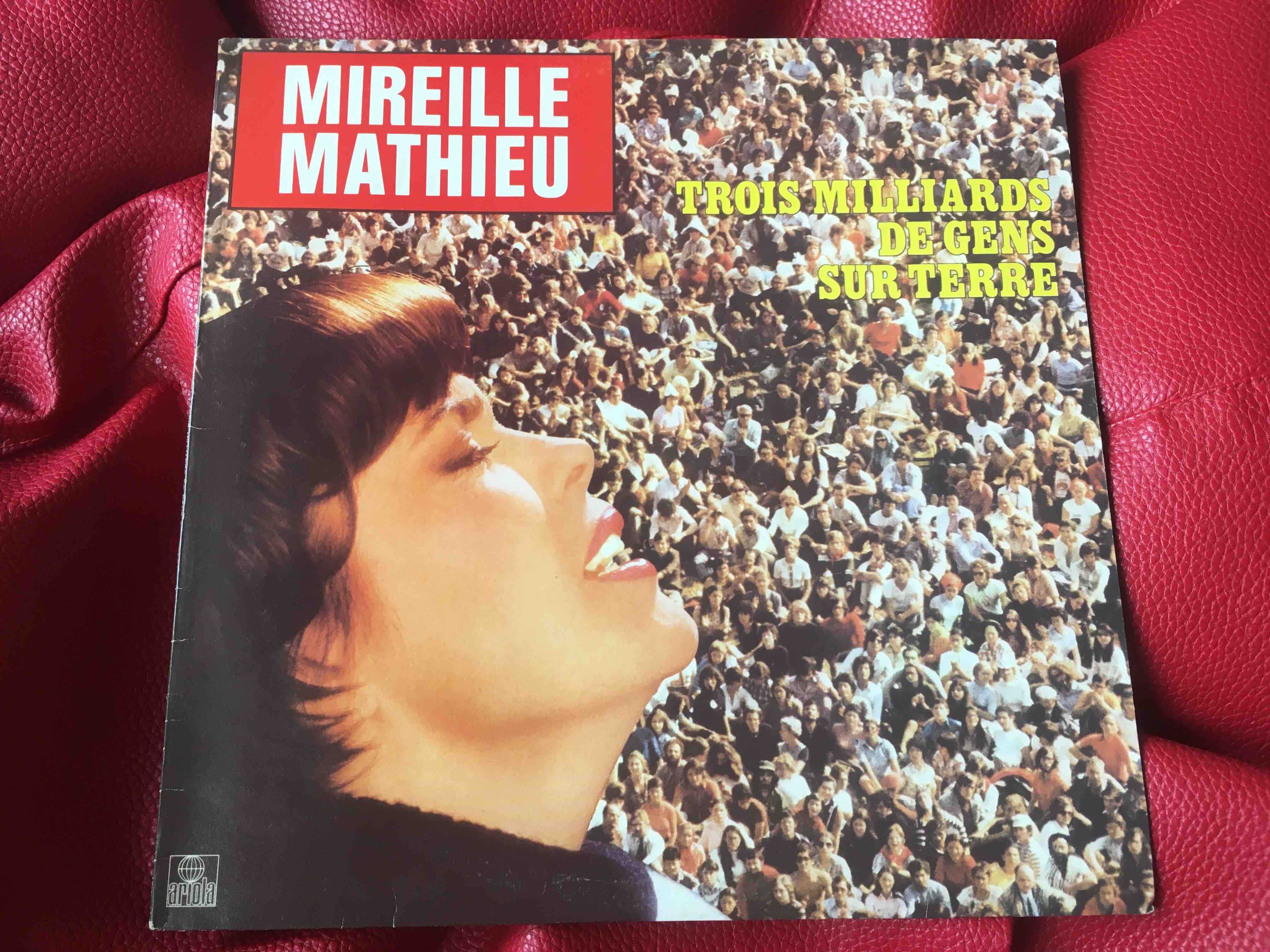 Mireille Mathieu – Trois Milliards De Gens Sur Terre (disco em vinil)