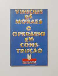 O Operário em Construção - Vinicius de Moraes