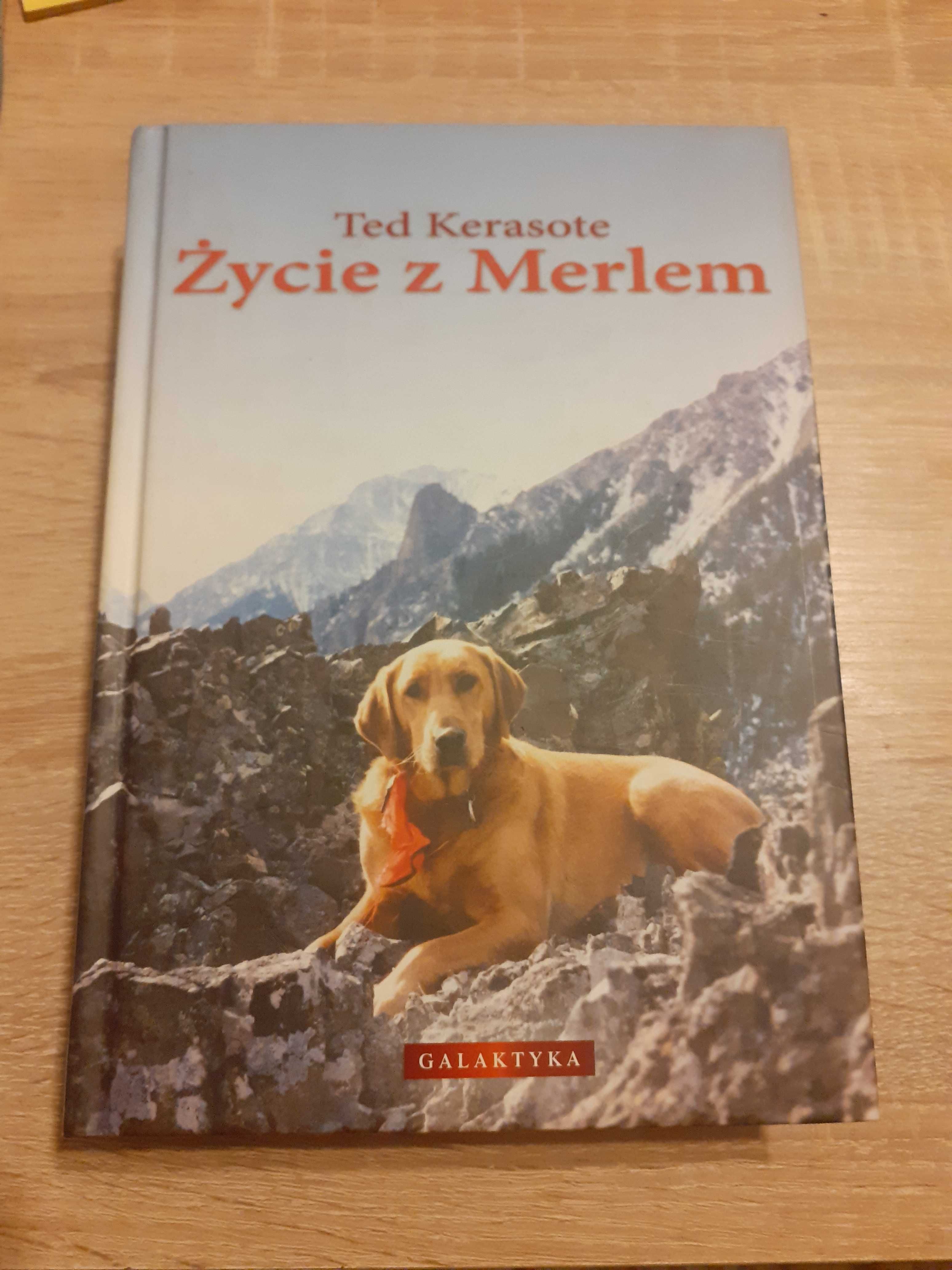 Ted Kerasote- Życie z Merlem