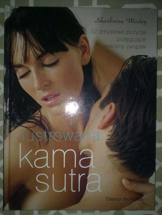 Ilustrowana KAMASUTRA, Eleanor McKenzie, Skarbnica Wiedzy, 2005