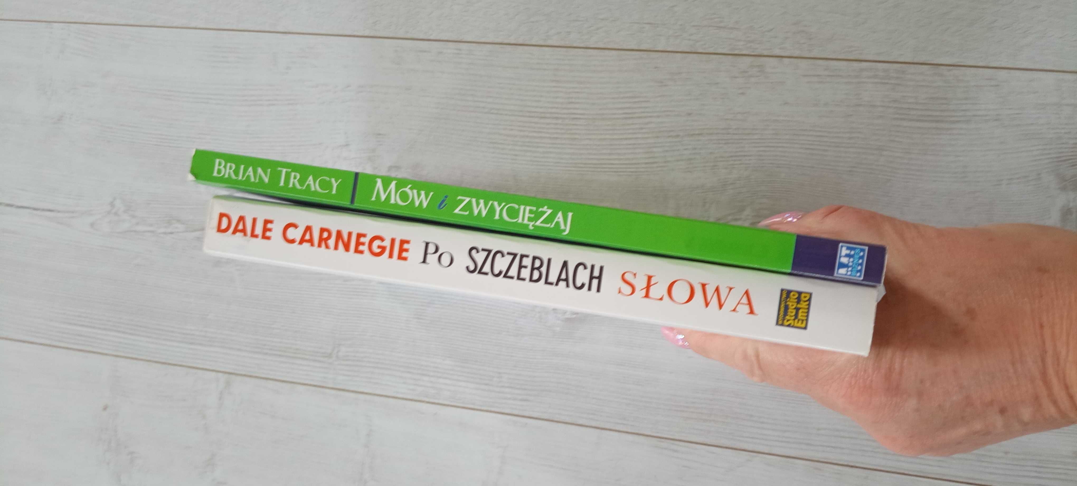 Brian Tracy - Mów i zwyciężaj, Dale Carnegie - Po szczeblach słowa