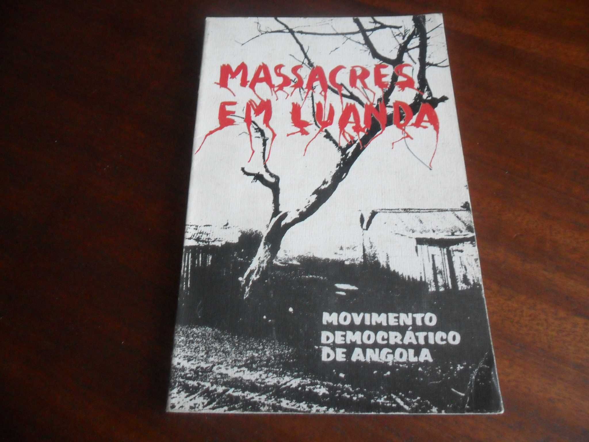 "Massacres em Luanda" de Movimento Democrático de Angola - 1º Ed 1974