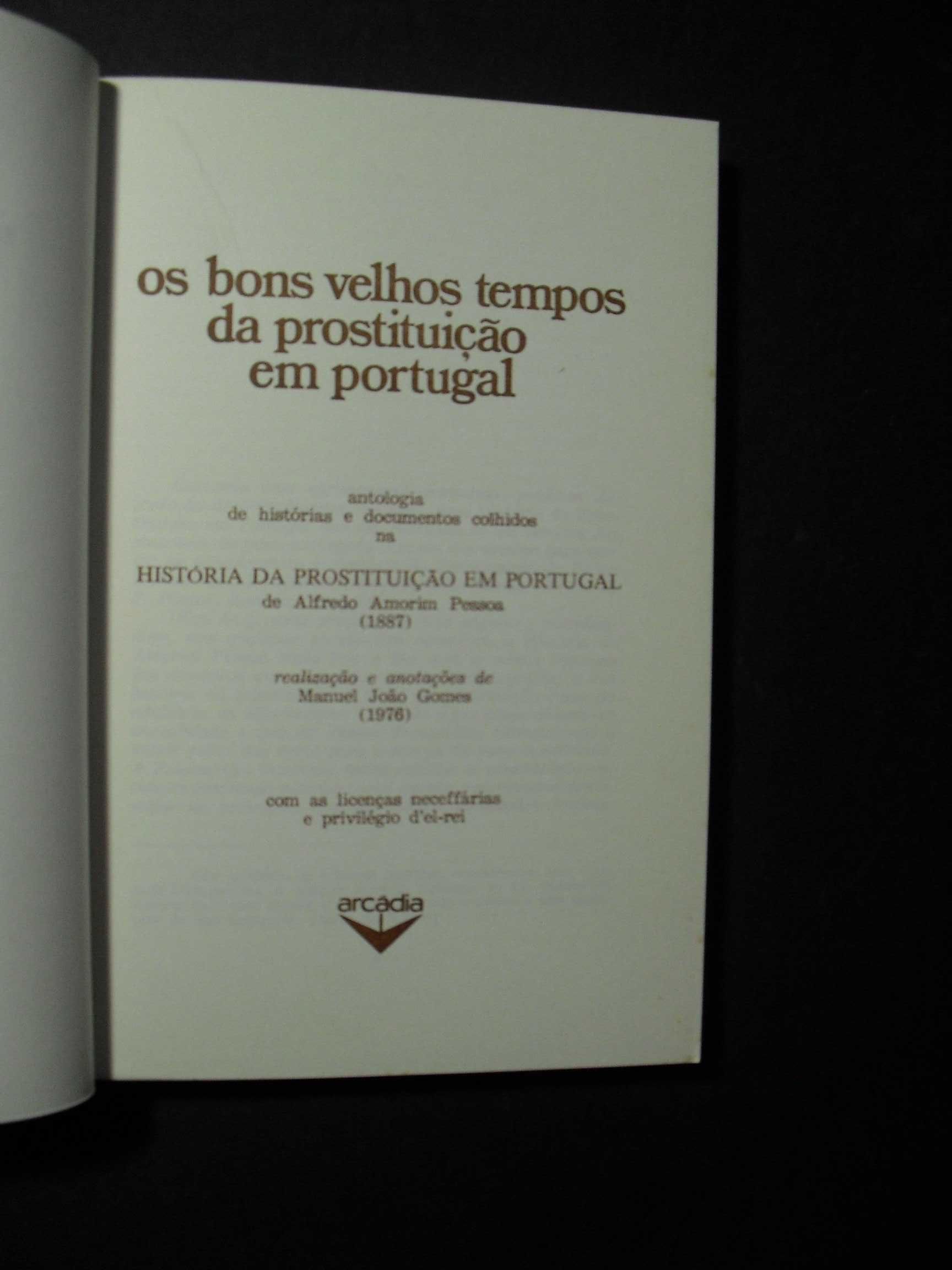 Alfredo Amorim Pessoa; Bons Velhos Tempos da Prostituição em Portugal;