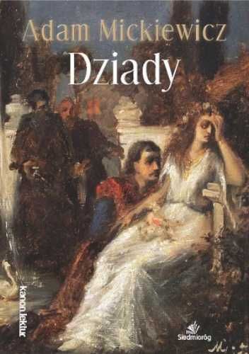 Dziady - Adam Mickiewicz