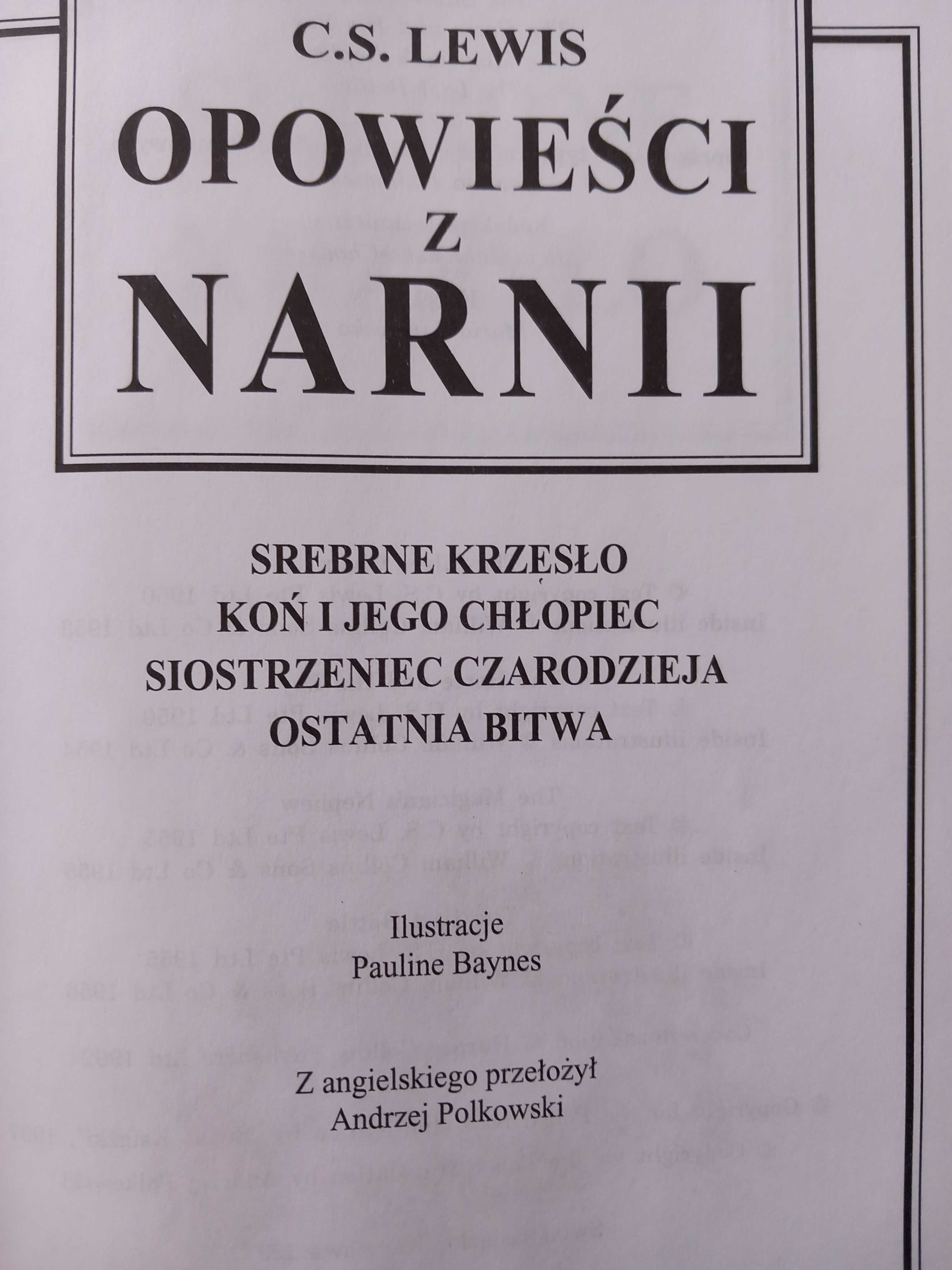 Opowieści z Narnii 2 Srebrne krzesło Ostatnia bitwa  C S Lewis