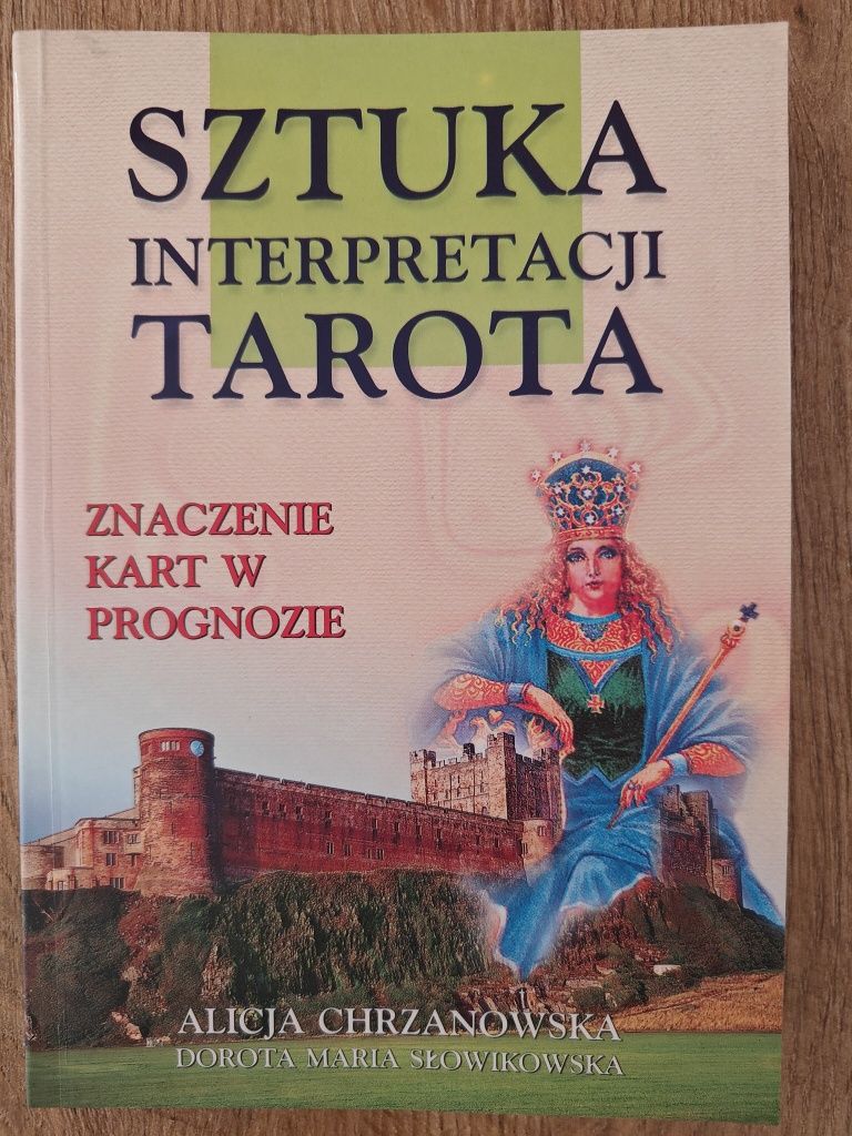 Sztuka interpretacji tarota Znaczenie kart w prognozie Słowikowska