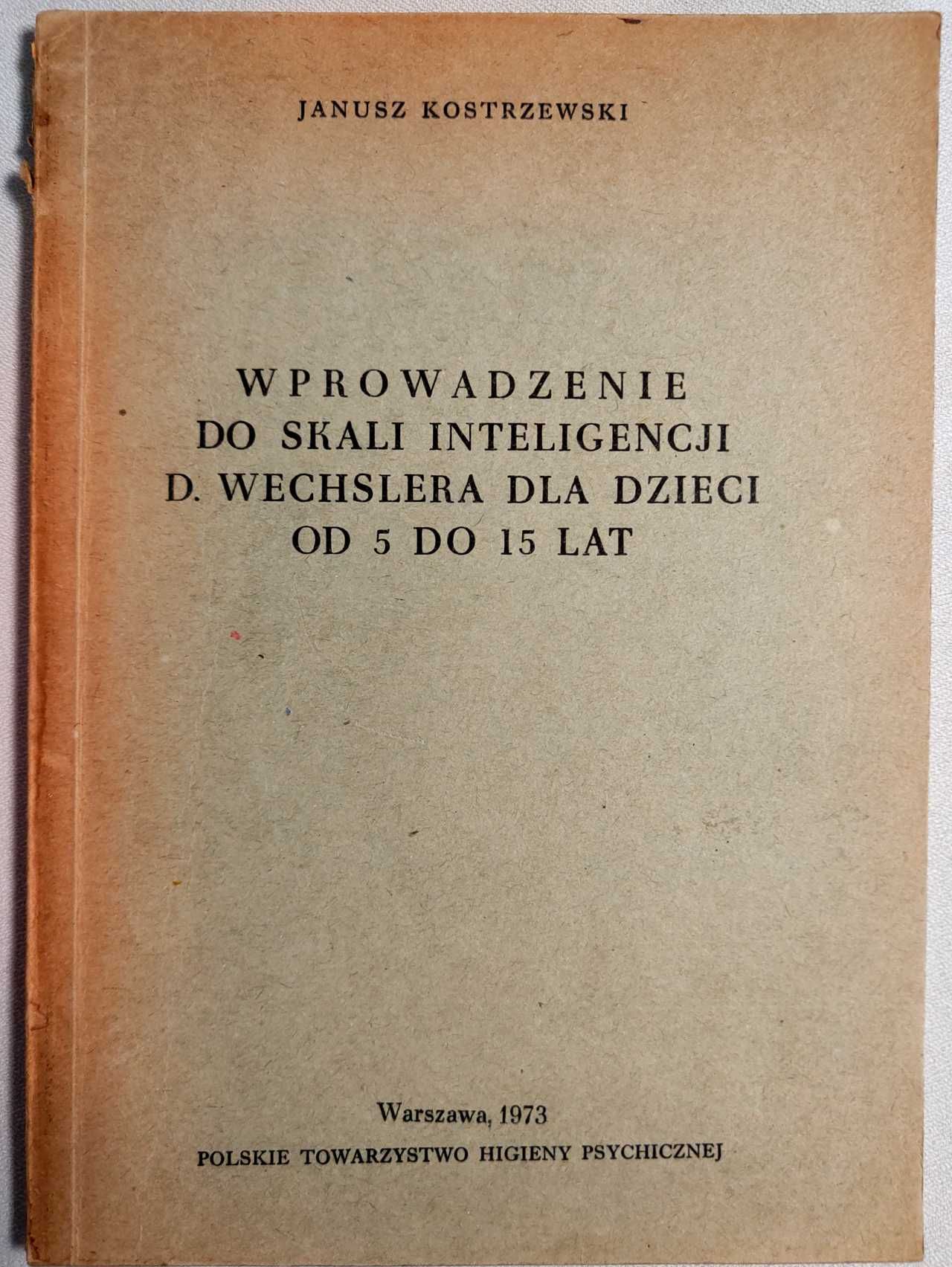Wprowadzenie do skali inteligencji Wechslera dla dzieci od 5 do 15 lat