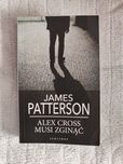 Alex Cross musi zginąć - James Patterson thriller sensacja