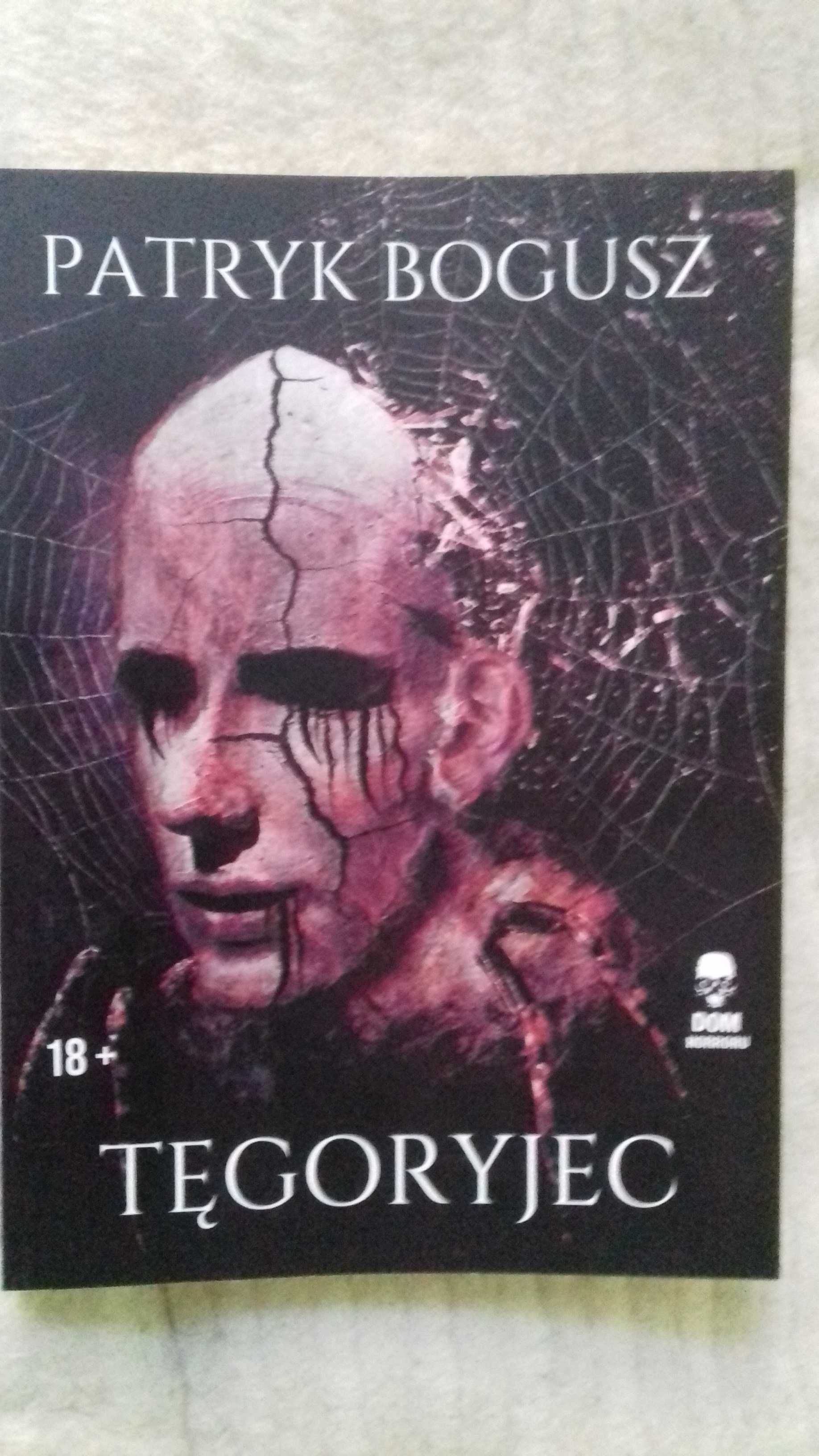 TĘGORYJEC - Patryk Bogusz  Horror 18+