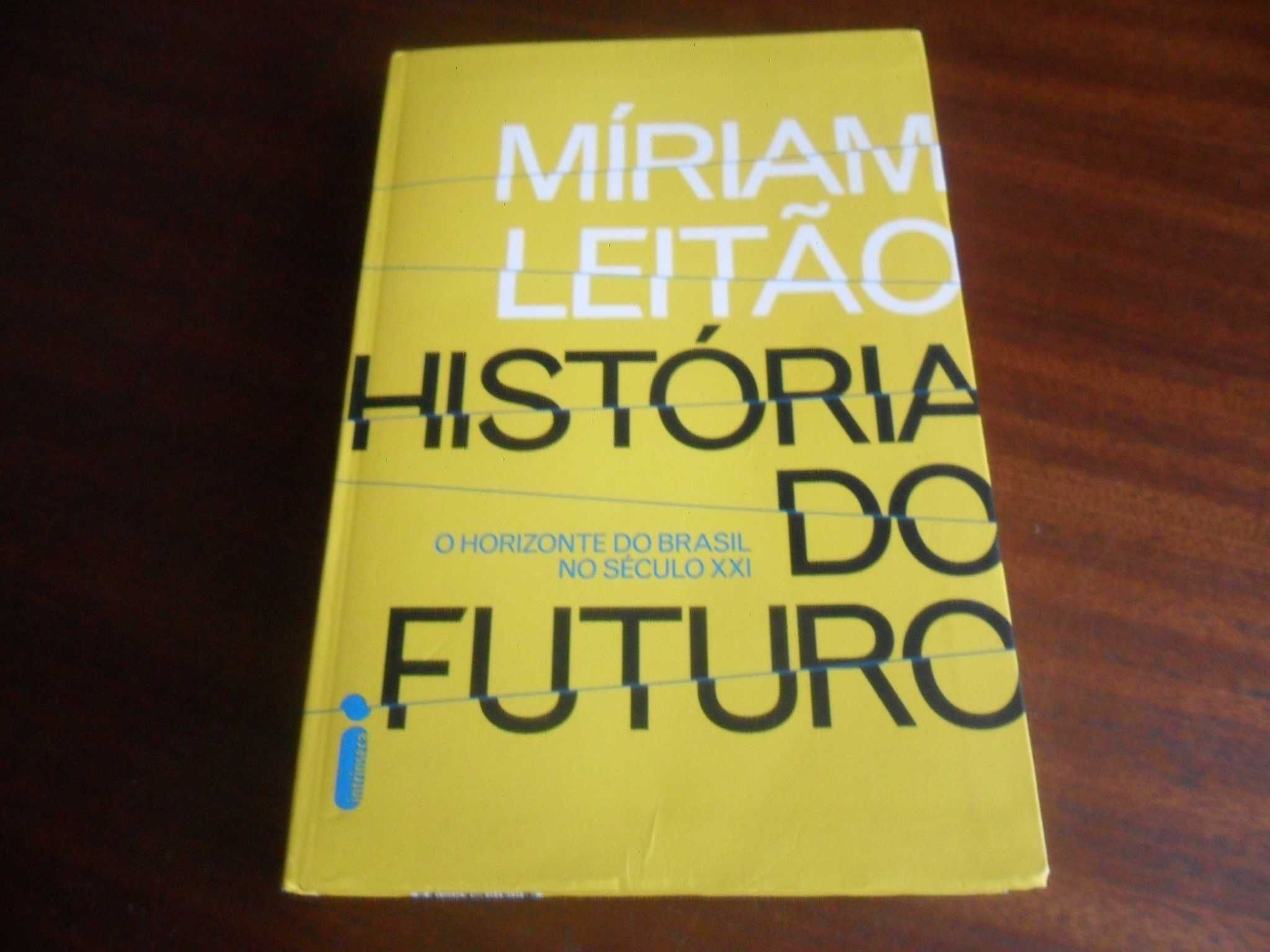 "História do Futuro"  de Míriam Leitão - 1ª Edição de 2015