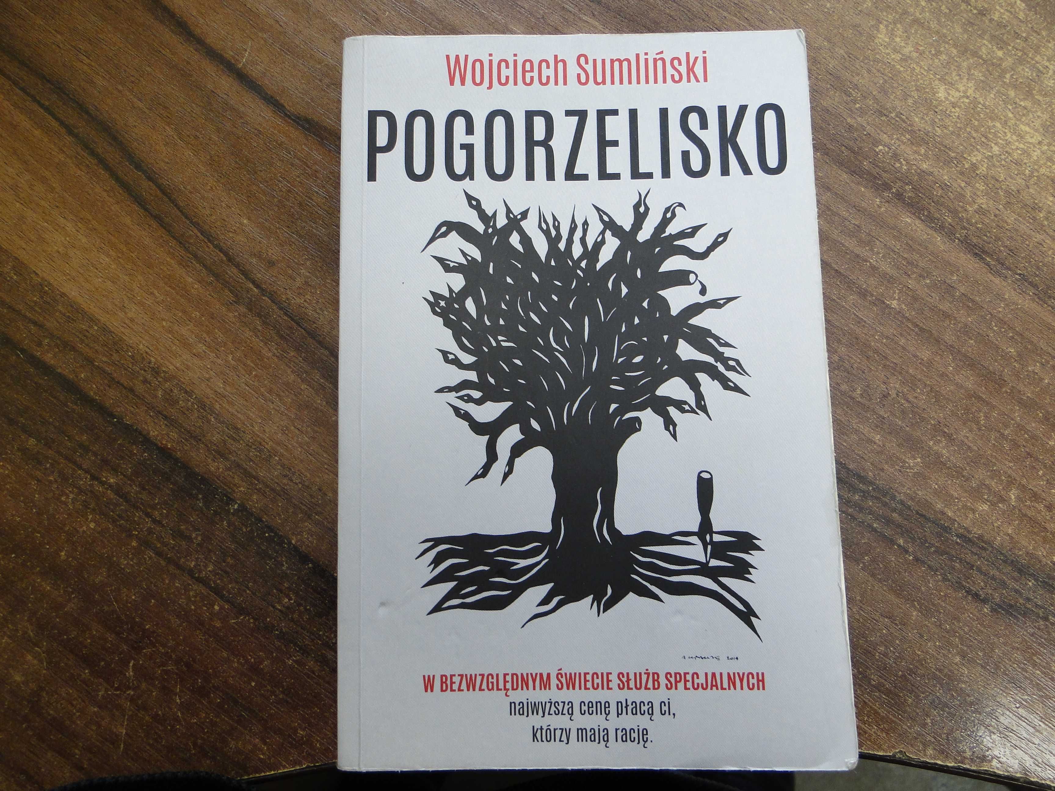 Pogorzelisko - Wojciech Sumliński