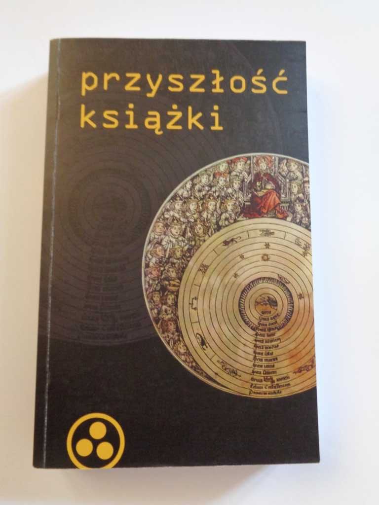 "Przyszłość książki" red. Geoffrey Nunberg, Umberto Eco i in.