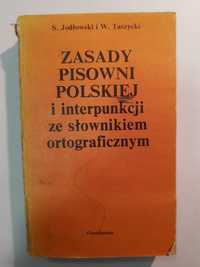 Zasady pisowni Polskiej i interpunkcji ze słownikiem ortograficznym