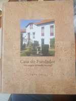 Livro Casa do Fundador - Nas oriegens da família Amorim