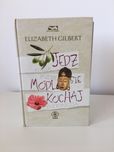„Jedz, módl się, kochaj” Elizabeth Gilbert