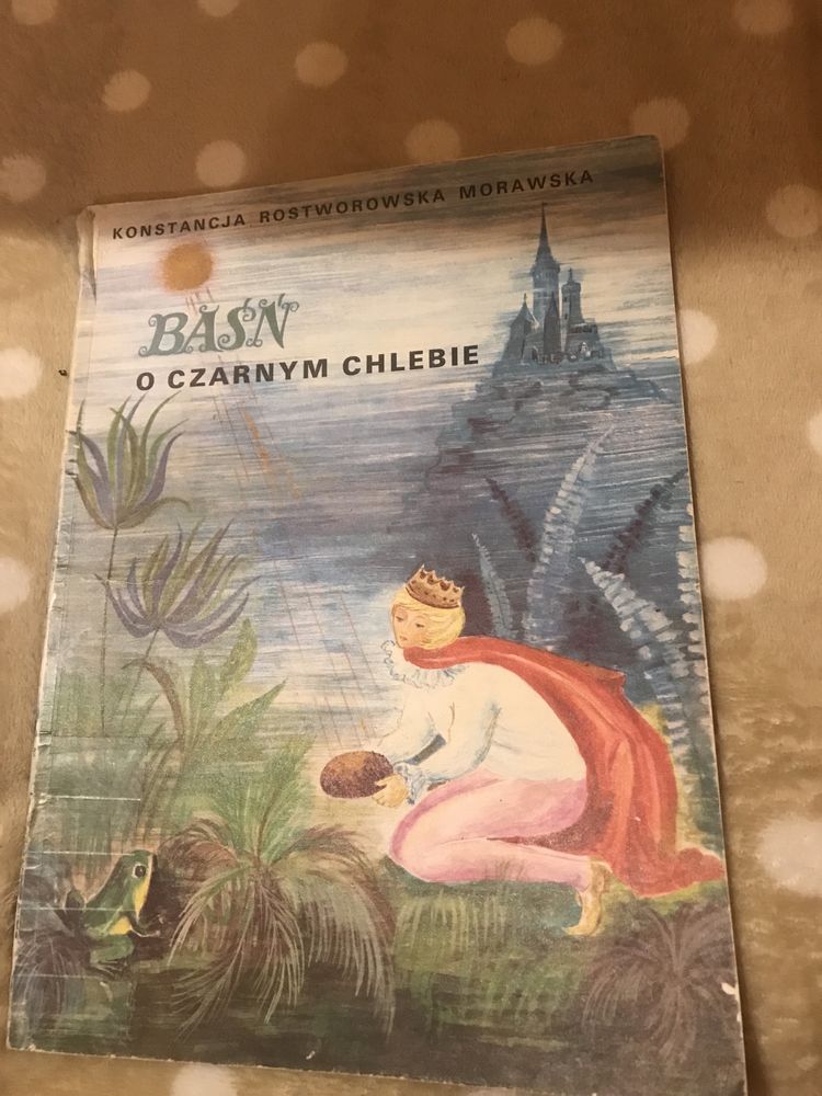 Baśń o czarnym chlebie - Morawska K.