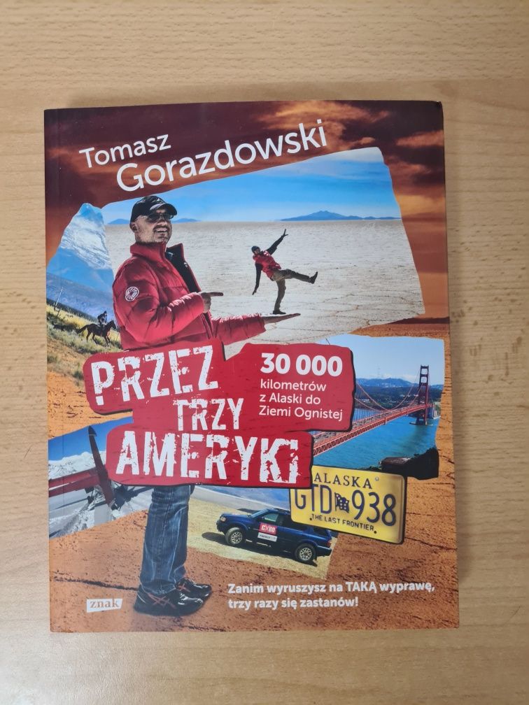 Przez trzy Ameryki - Tomasz Gorazdowski
