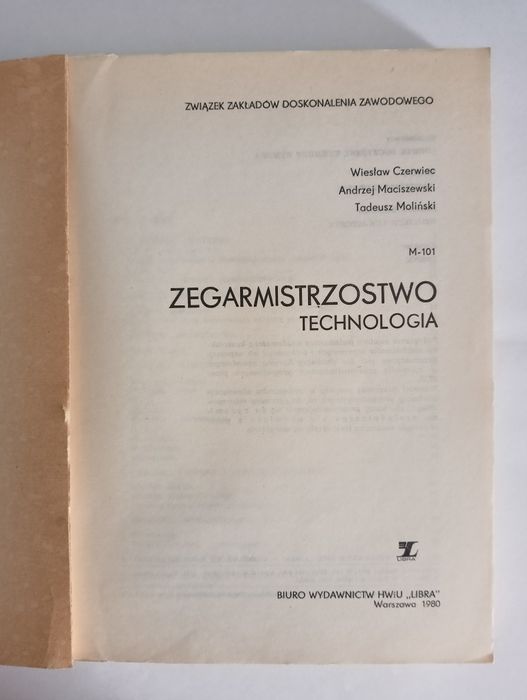 Podręcznik PRL - ZZDZ ZEGARMISTRZOSTWO Czerwiec Maciszewski Moliński