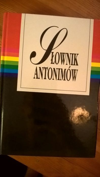 Słownik antonimów: Geller Ewa , Dąbrówka Andrzej