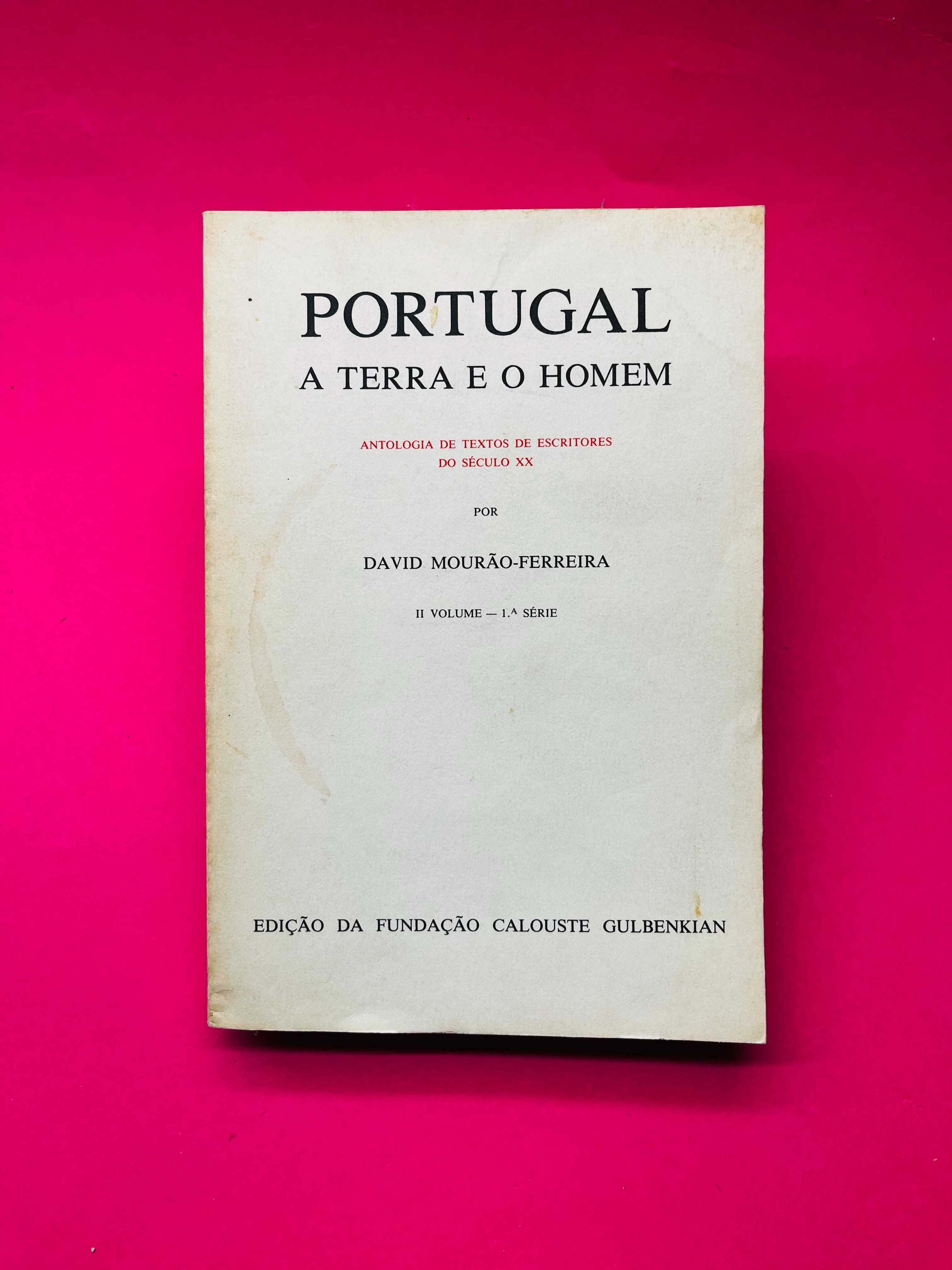 PORTUGAL A Terra e o Homem II - David Mourão-Ferreira