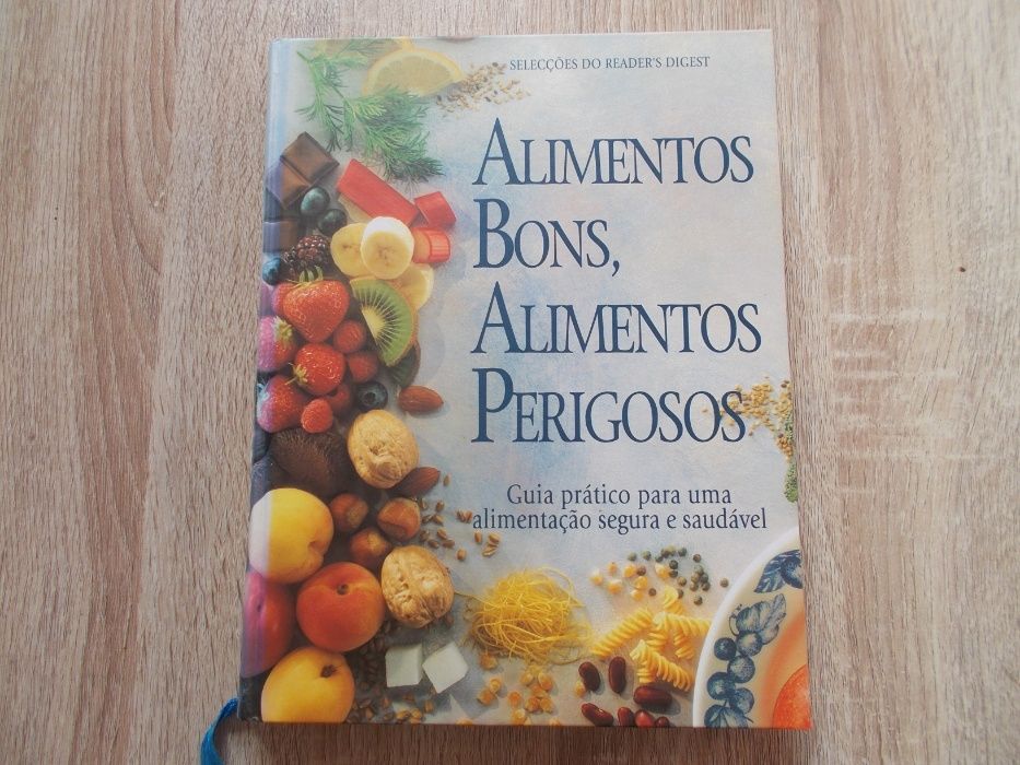 Alimentos bons , alimentos perigosos