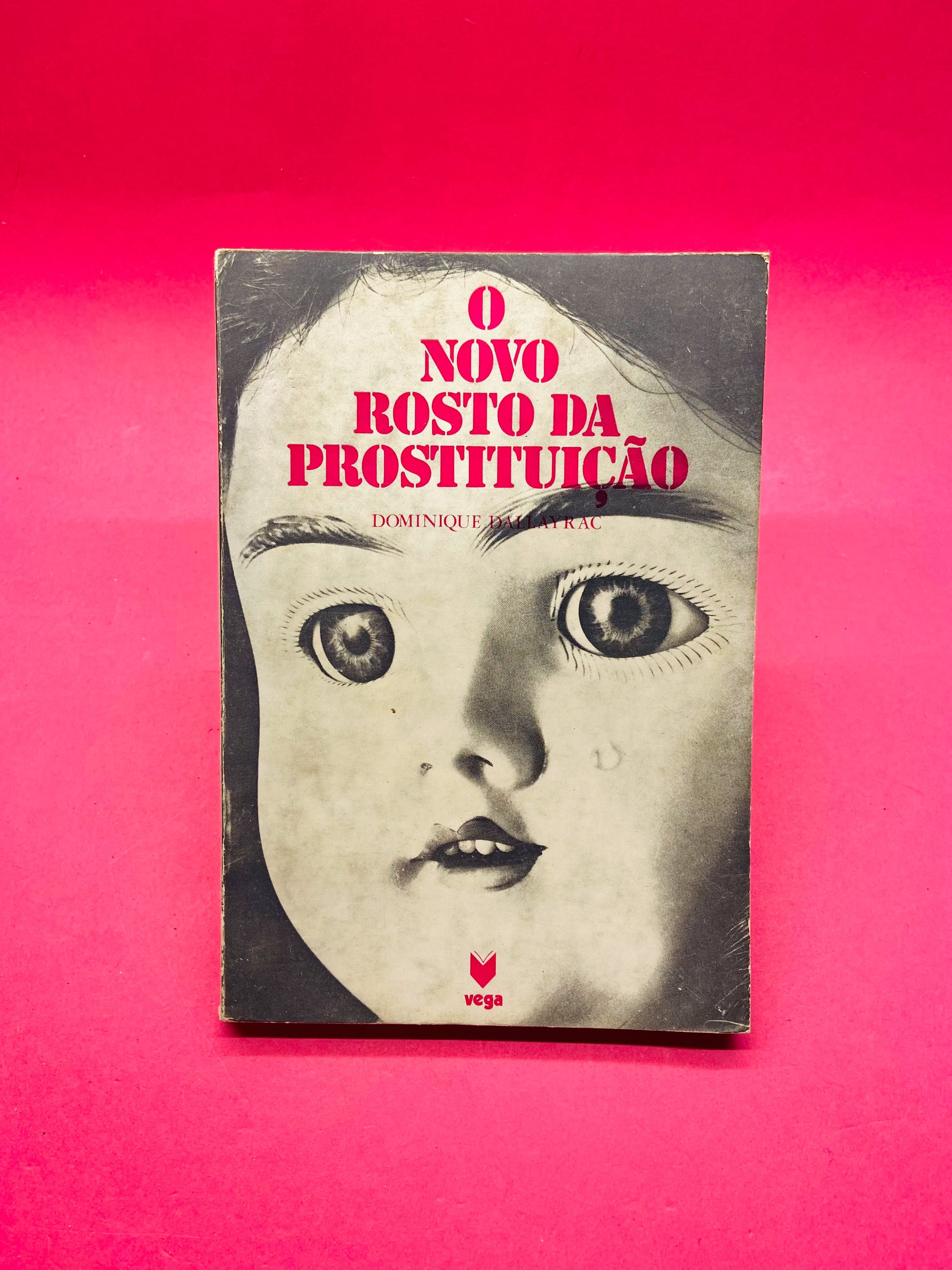 O Novo Rosto da Prostituição - Dominique Dallayrac