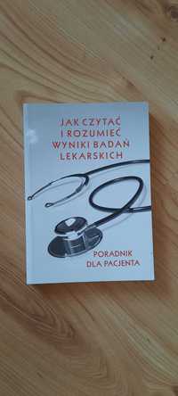 Jak czytać i rozumieć wyniki badań lekarskich lek. med. I. Barcińska