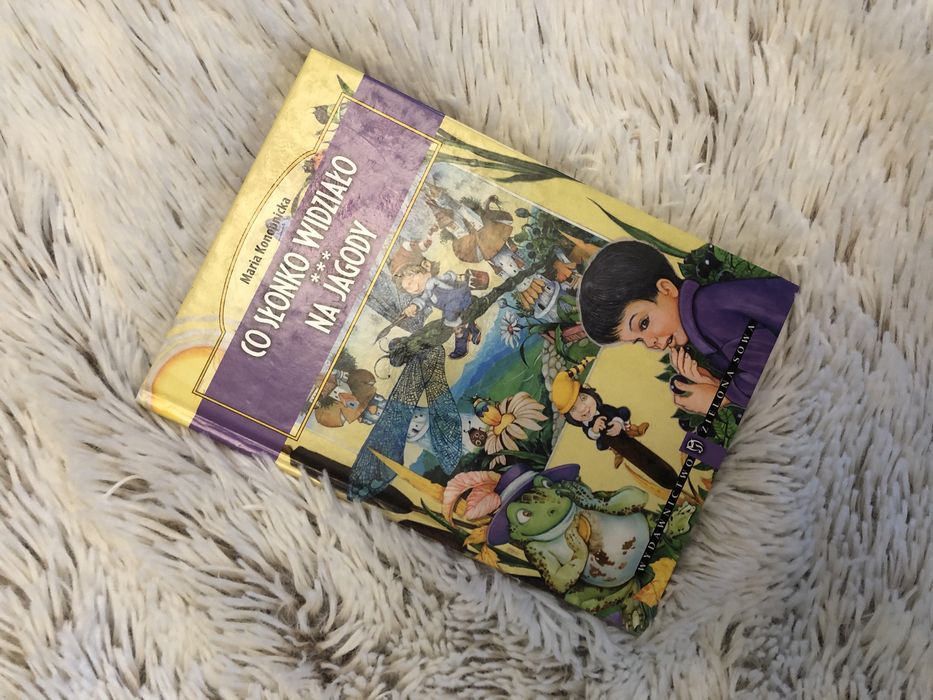 Na jagody, Co słonko widziało Maria Konopnicka