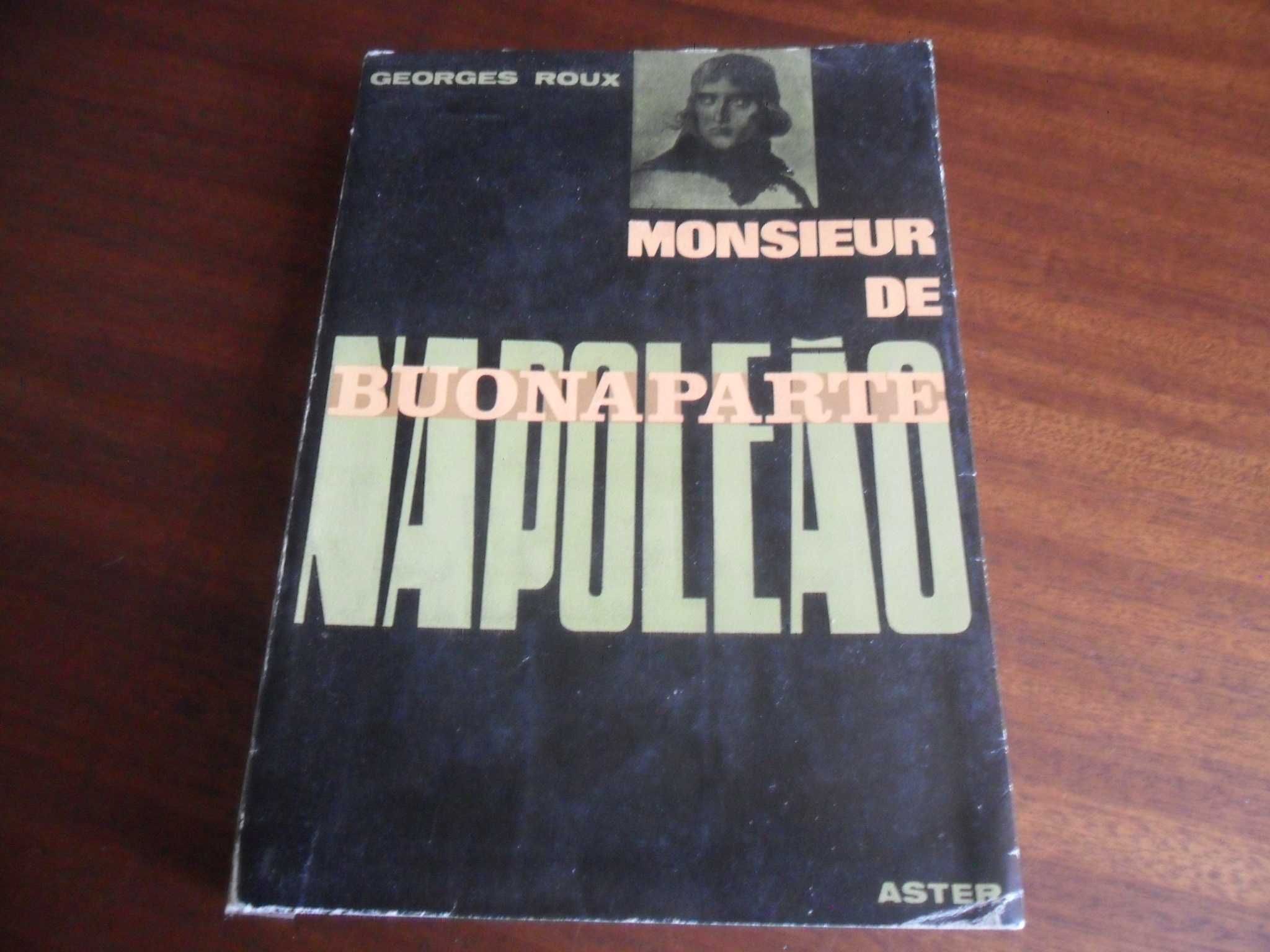 "Monsieur De Buonaparte" (Napoleão) de Georges Roux - 1ª Edição s/d