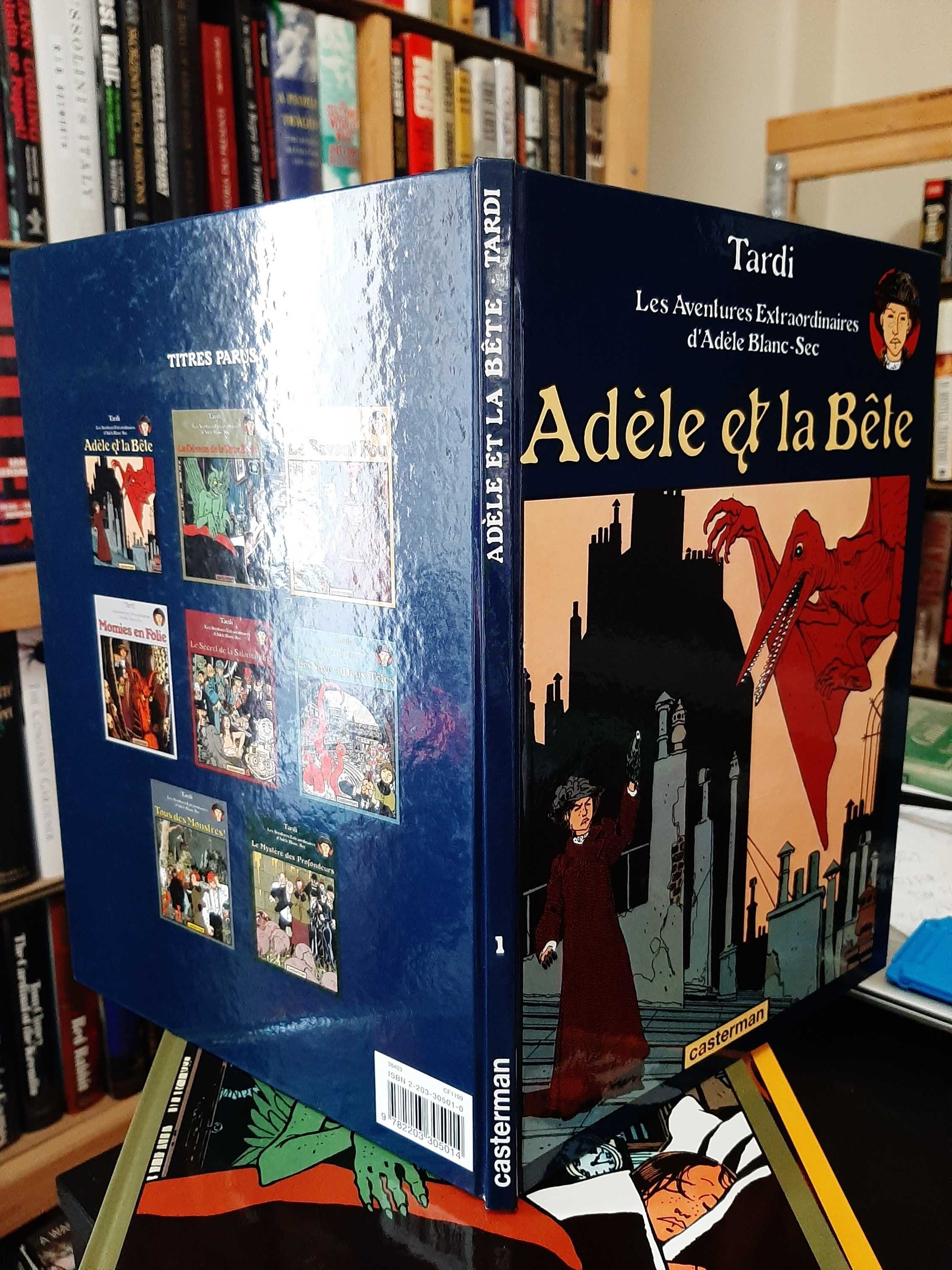 Tardi – Adèle Blanc-Sec – Vol 1: Adèle et la Bête – Língua FR