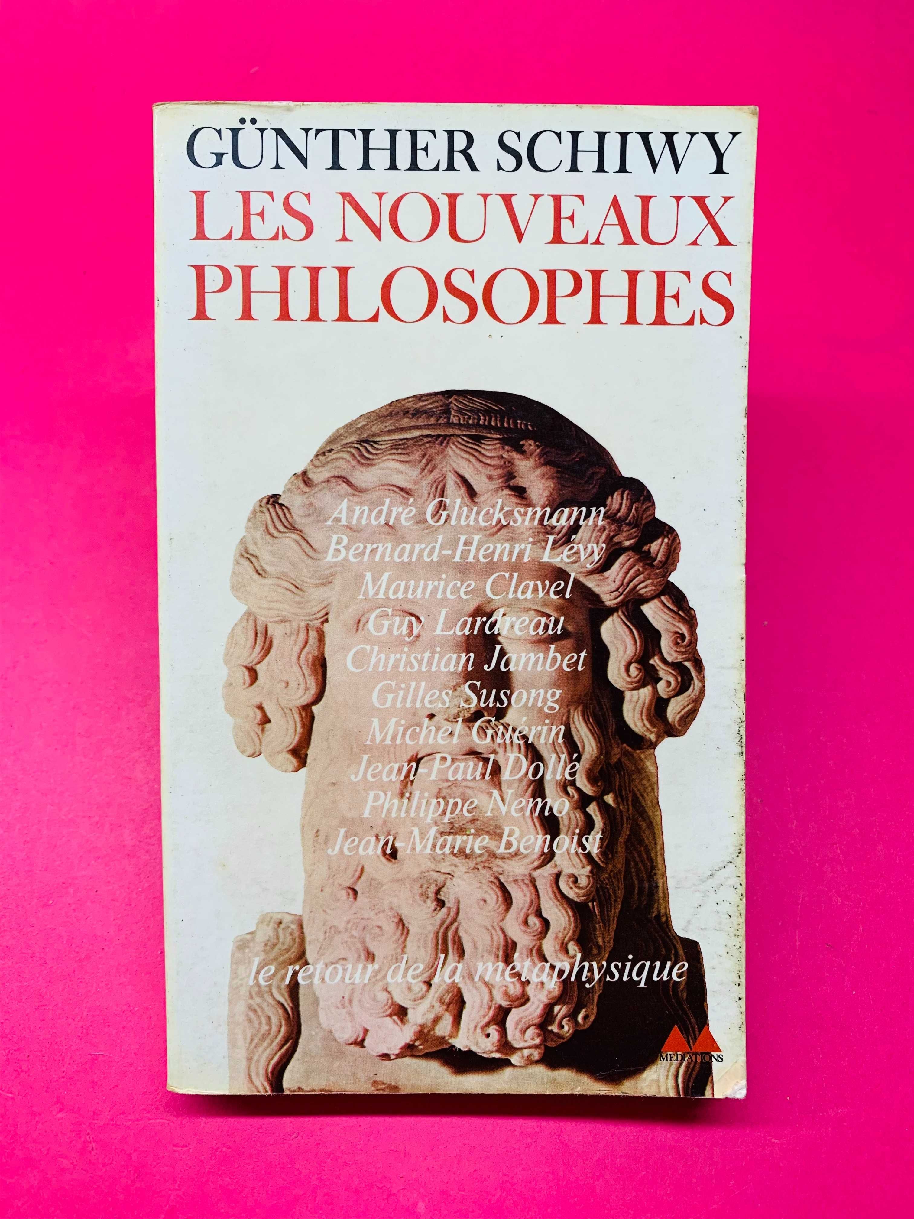 Les Nouveaux Philosophes - Güther Schiwy
