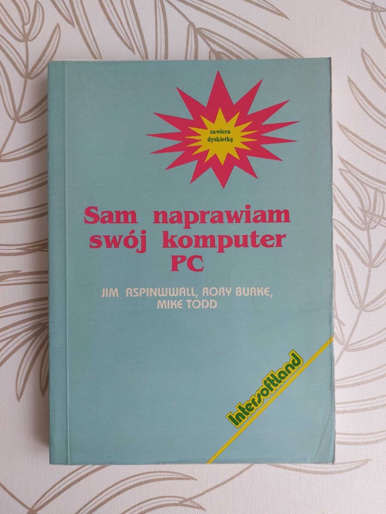 Sam naprawiam swój komputer PC Aspinwwall, Burke, Todd