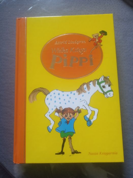 Pippi Pończoszanka Wielka księga Pippi Astrid Lindgren