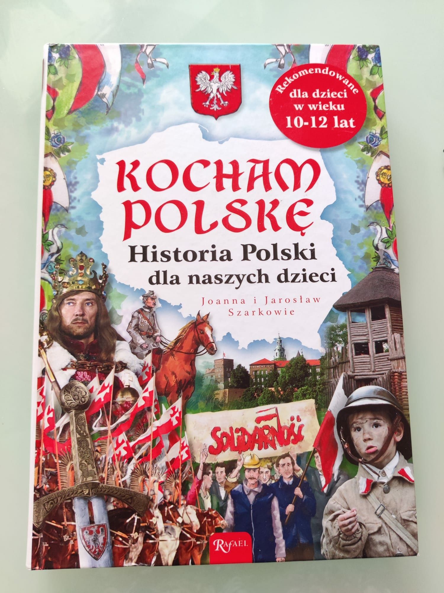 Kocham Polskę,  Historia Polski dla naszych dzieci J.i J. Szarkowie