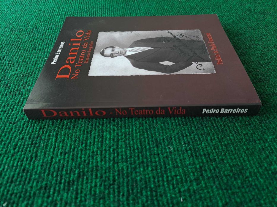 Danilo - No Teatro da Vida (Romance Biográfico) - Pedro Barreiros