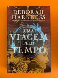 Uma viagem pelo tempo - Deborah Harkness