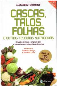 7465

Cascas, Talos, Folhas e Outros Tesouros 
de Alexandre Fernandes