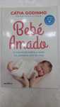 Livro BÉBE AMADO - Oessencial sobre o bébe no primeiro ano de vida