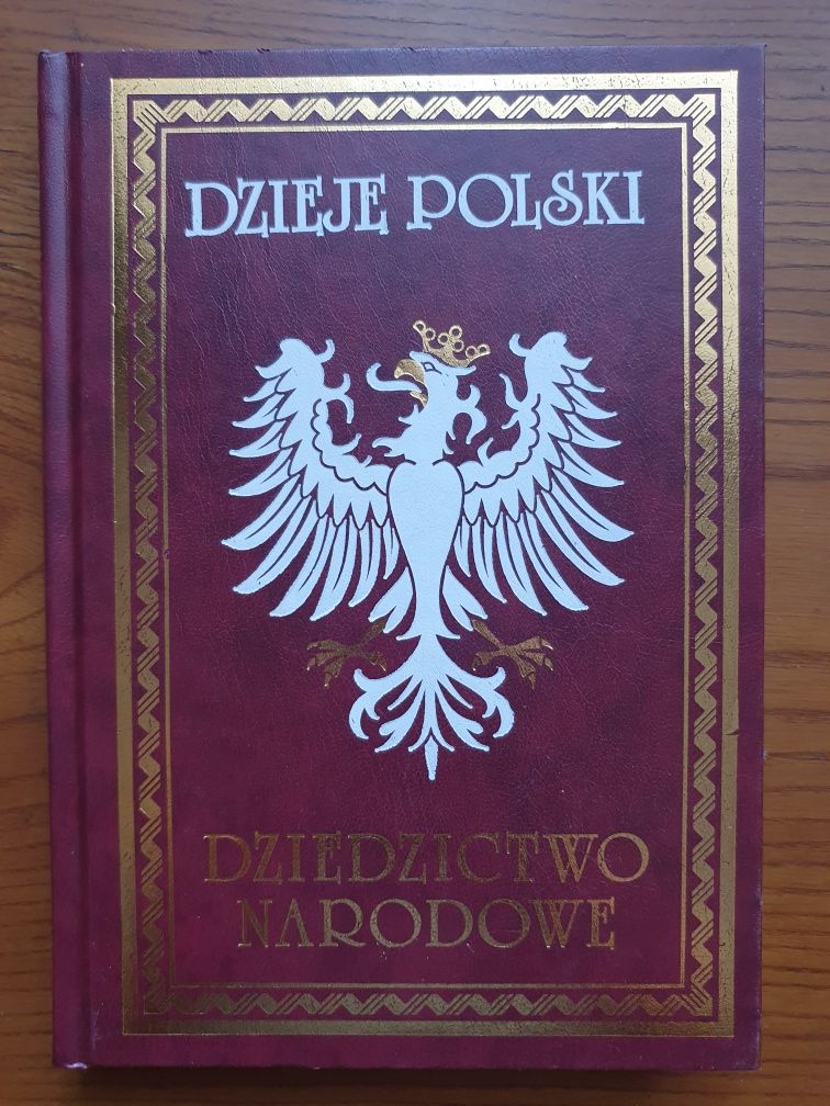 Dzieje Polski - Dziedzictwo narodowe - Tom VIII - August Sokołowski