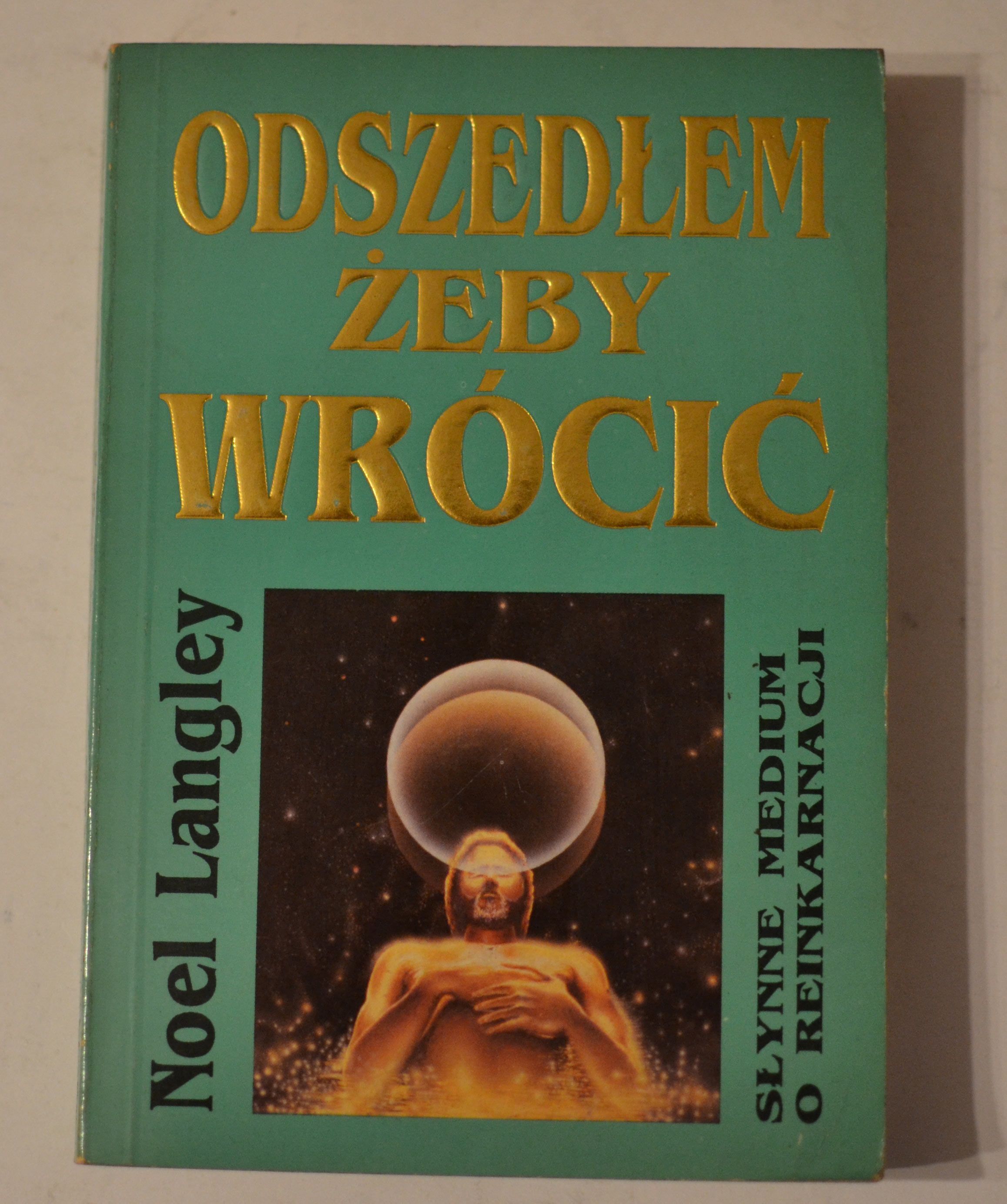 Odszedłem żeby wrócić N. Langley Limbus 1994	Sbardzo dobry