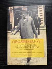 Organizem-se - A gestão segundo Fernando Pessoa
Autor: Filipe