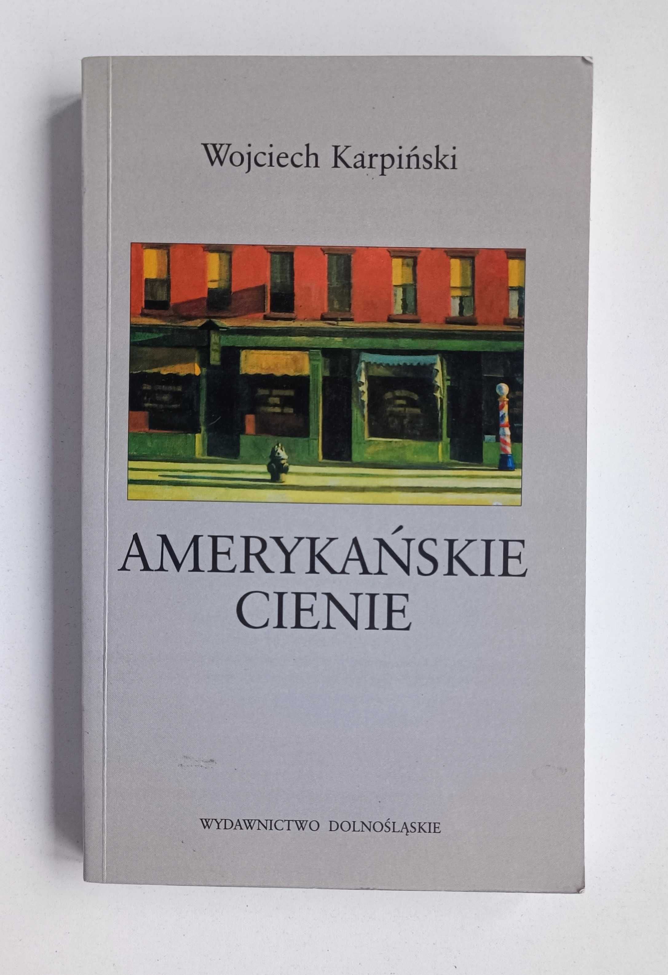 Amerykańskie Cienie - Wojciech Karpiński