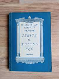 Szkice o kulturze - Mieczysław Gogacz