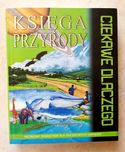 NOWA Księga Przyrody Ciekawe Dlaczego