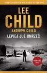 Jack Reacher. Lepiej już umrzeć. Albatros