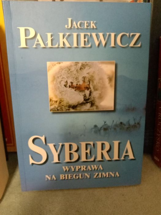 Syberia , Wyprawa na biegun zimna , Jacek Pałkiewicz.