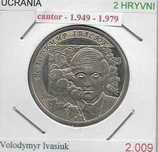 Ucrânia - - - 2 Hryvni – 2009 - - - Volodymyr Ivasiuk - - - Moeda