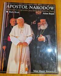 Apostoł narodów. Jubileuszowa pielgrzymka Jana Pawła II