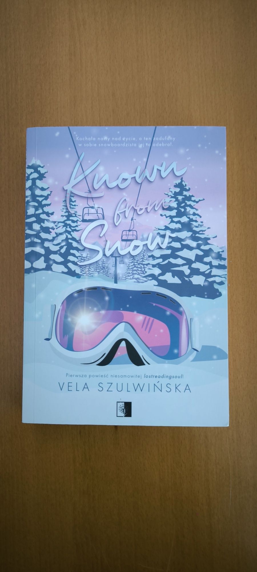 Known from snow Vela Szulwińska